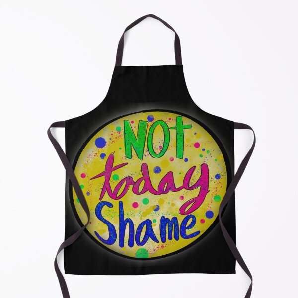 Item preview, Not Today Shame designed and sold by MagicGnome47.