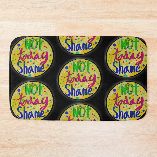 Item preview, Not Today Shame designed and sold by MagicGnome47.