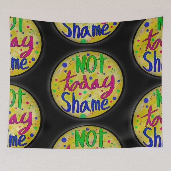 Item preview, Not Today Shame designed and sold by MagicGnome47.