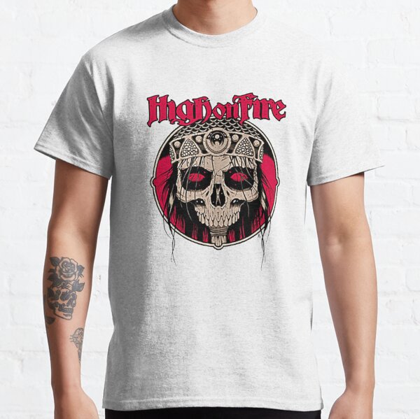 High On Fire T-Shirts | Redbubble