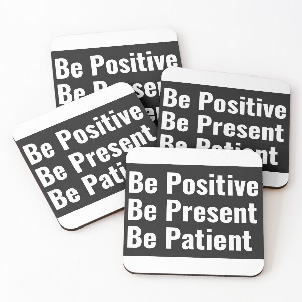 Item preview, Be Positive Be Present Be Patient designed and sold by Six Deers.