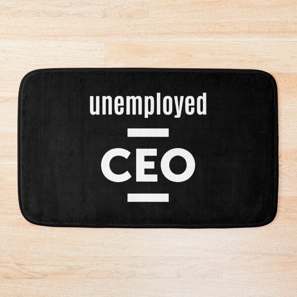 Item preview, Unemployed CEO Funny Entrepreneur Businessman designed and sold by ZimbomDesigner.
