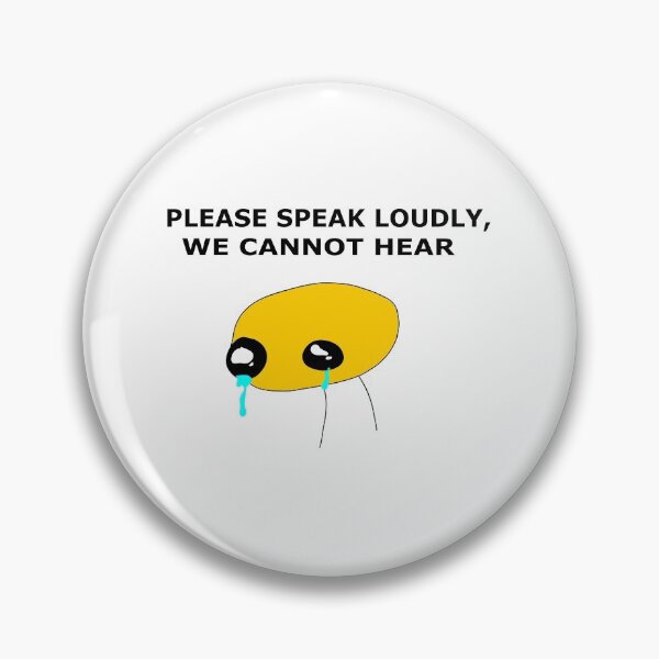 Item preview, Please Speak Loudly designed and sold by Yeaha.