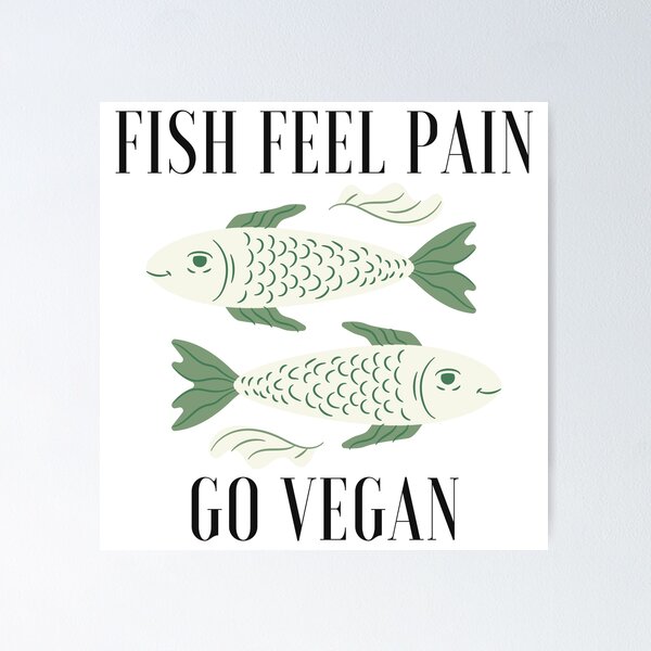 Item preview, Fish Feel Pain. Go Vegan. designed and sold by ActivistCo.