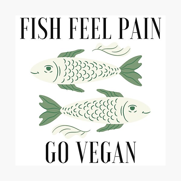 Item preview, Fish Feel Pain. Go Vegan. designed and sold by ActivistCo.
