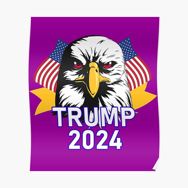 "Vote President Donald Trump in 2024! Trump 2024" Poster for Sale by