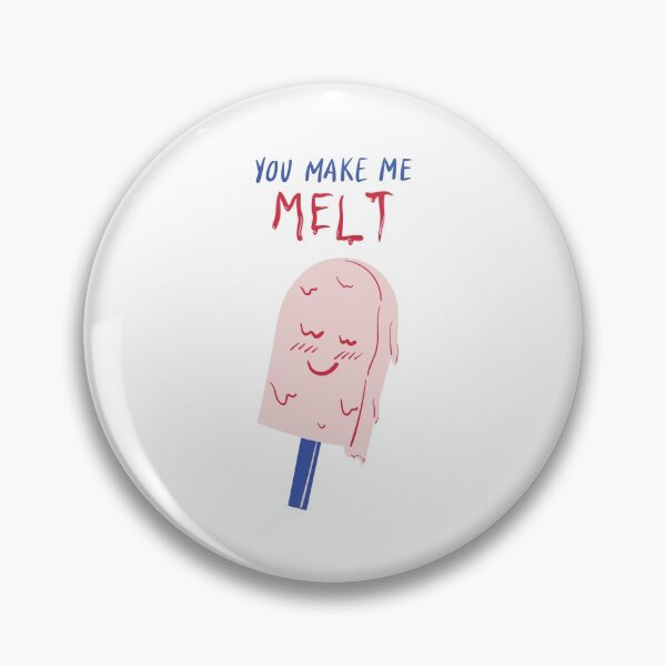 Item preview, You make me melt designed and sold by Foodoze Clothing.