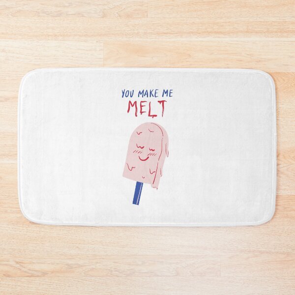 Item preview, You make me melt designed and sold by Foodoze Clothing.