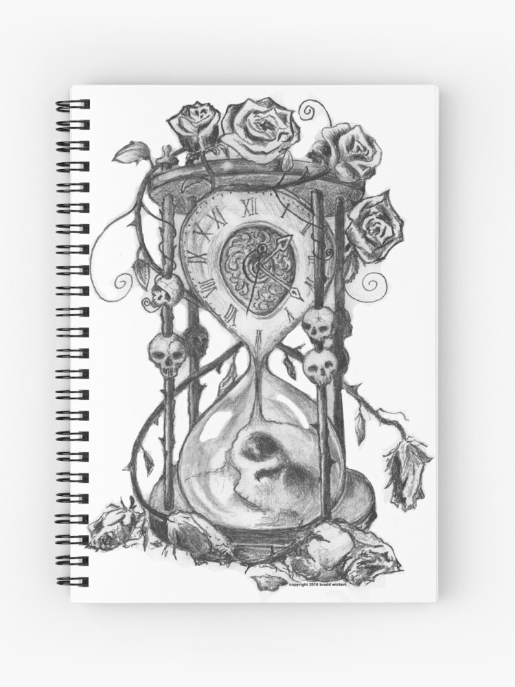 Hour Glass Of Death And Roses Spiral Notebook By Borderlinenuts Redbubble