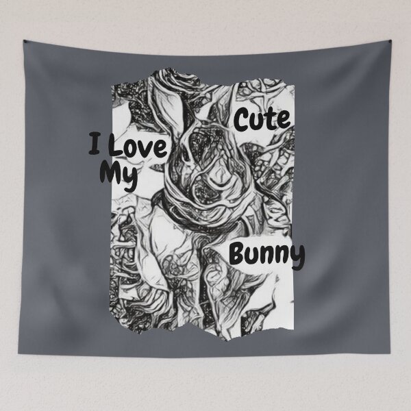 Item preview, I Love My Cute Bunny designed and sold by OrangePyramid.