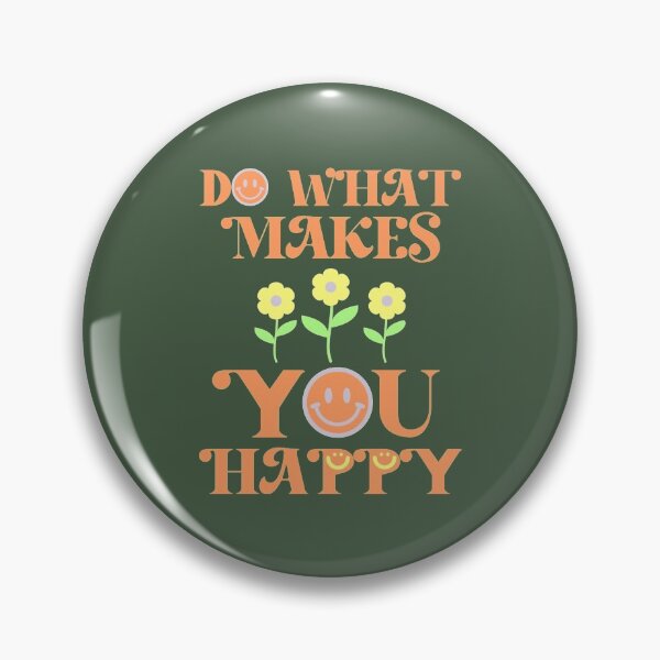 Item preview, DO WHAT MAKES YOU HAPPY designed and sold by Julia Santos.