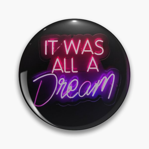 Item preview, IT WAS ALL A DREAM- neon sign designed and sold by afrapaints.