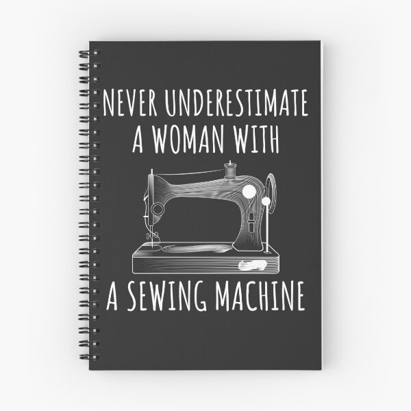 Item preview, Never Underestimate A Woman With A Sewing Machine Sewing Gift designed and sold by EricJP.