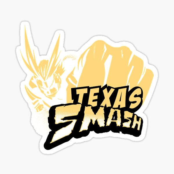 Texas Smash All Might My Hero Academia Sticker By Eigoclothing Redbubble