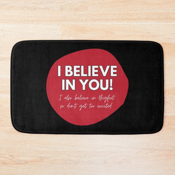 Item preview, I believe in you designed and sold by johnnyp1975.