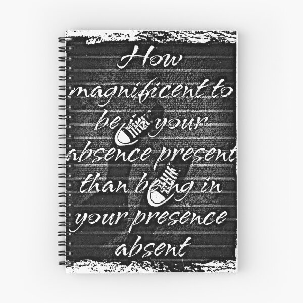 Item preview, How magnificent to be in your absence present than being in your presence absent  designed and sold by Dont-Complicate.
