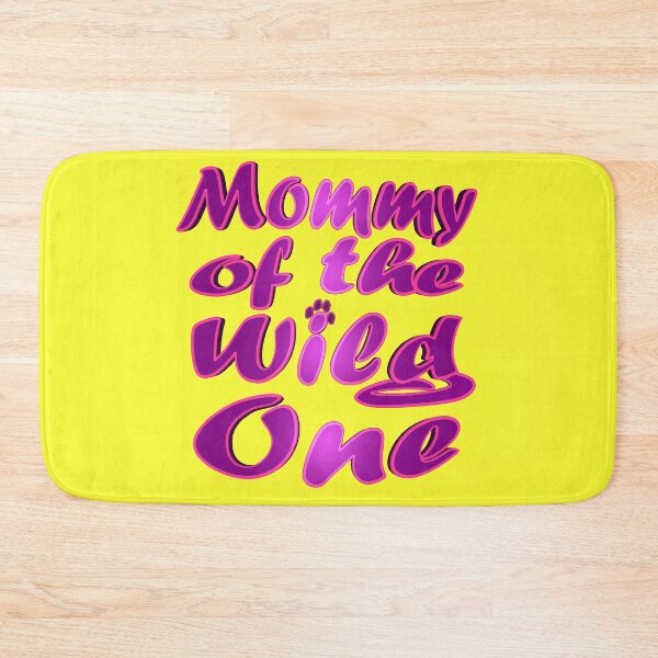Item preview, Mommy Of The Wild One designed and sold by toddbrooney.