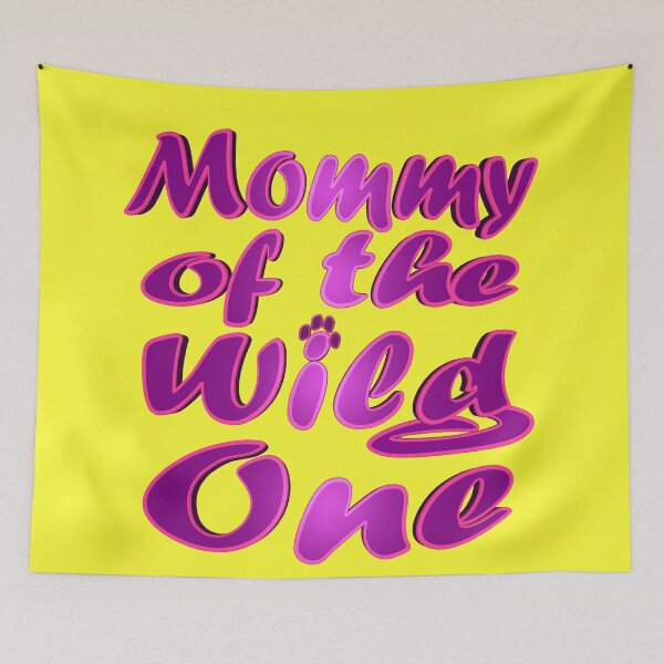 Item preview, Mommy Of The Wild One designed and sold by toddbrooney.