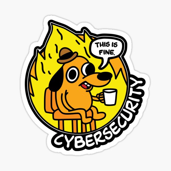 This is Fine Cybersecurity Sticker
