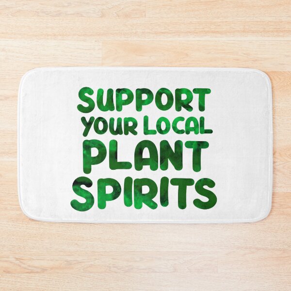 Item preview, Support Your Local Plant Spirits designed and sold by banaslabs.