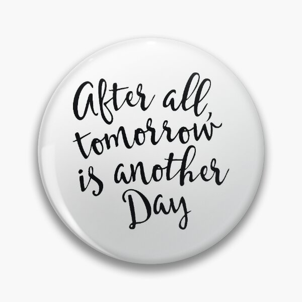 Item preview, After All Tomorrow is Another Day designed and sold by JDLotus.