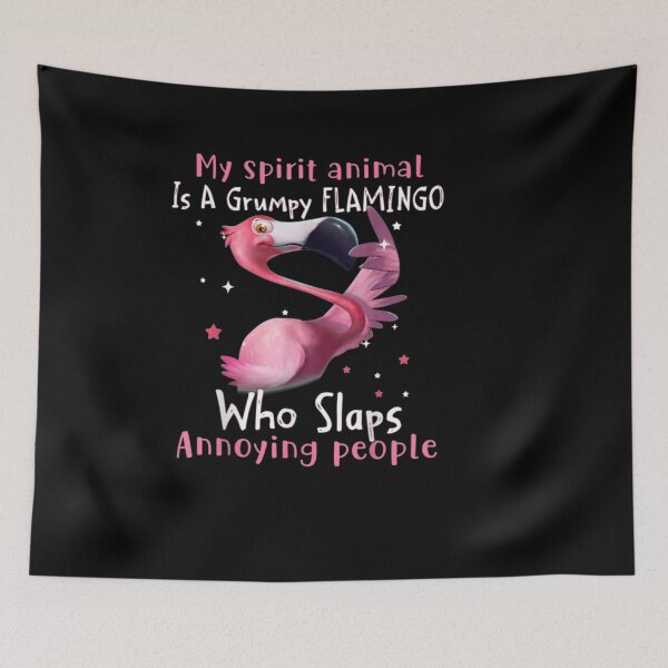 Item preview, My Spirit Animal Is A Grumpy Flamingo designed and sold by christyruffin.