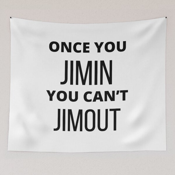 Item preview, Once You Jimin You Can’t Jimout designed and sold by KpopOD.