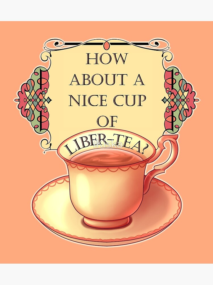 How about a nice cup of liber-tea?&quot; Canvas Print for Sale by 