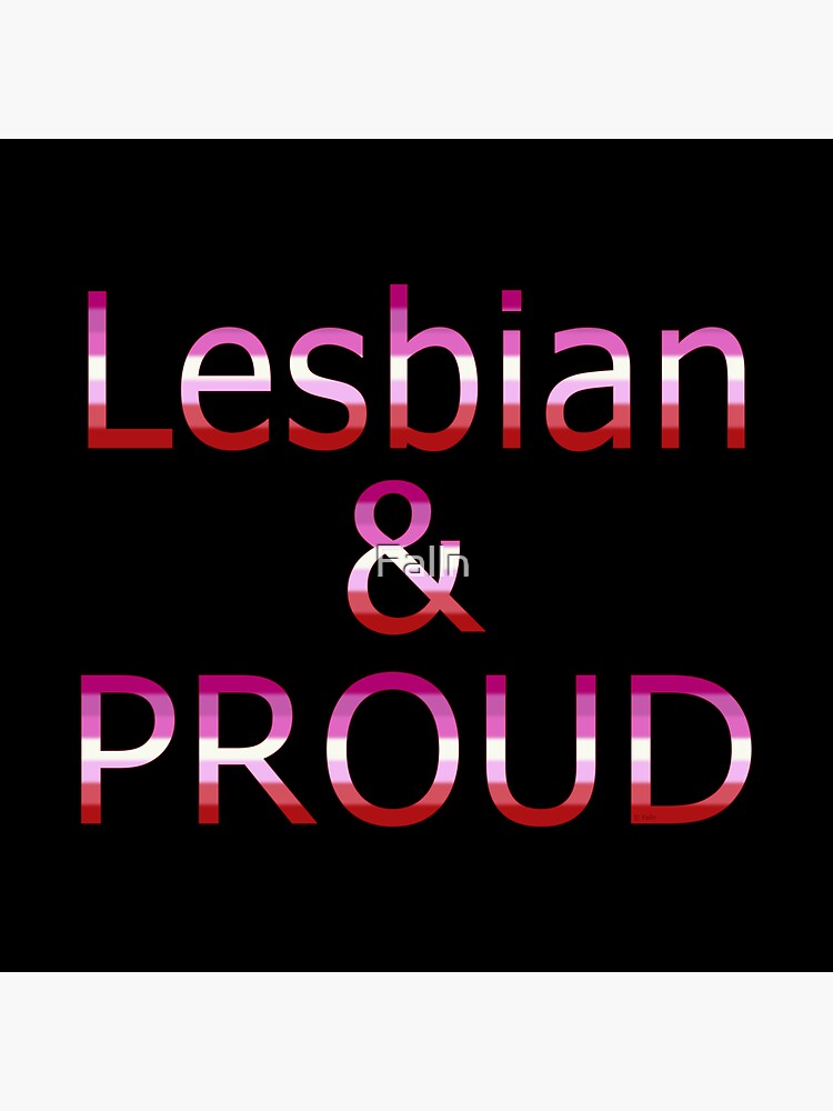 Lesbian And Proud Black Bg Sticker By Falln Redbubble