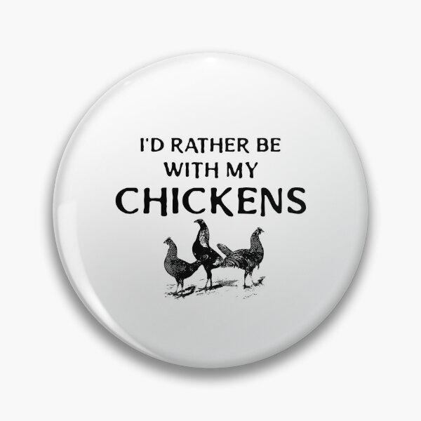 Item preview,  I'd Rather Be with my Chickens -funny chicken design on white designed and sold by katiekendall.