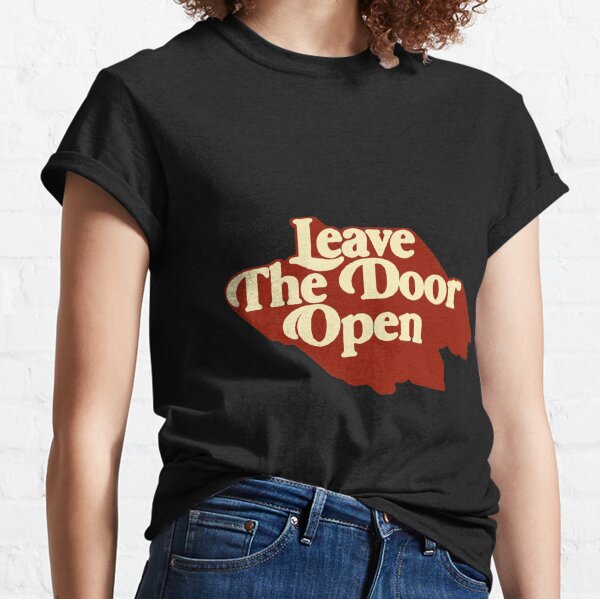 Leave The Door Open Gifts Merchandise Redbubble Leave The Door Open Gifts Merchandise Redbubble