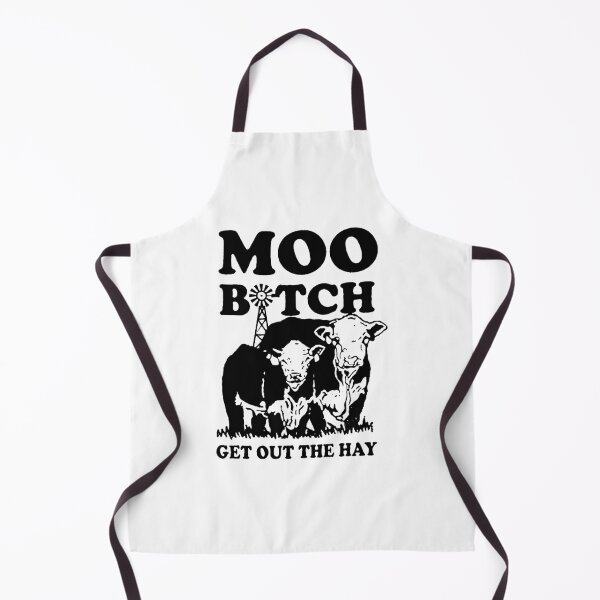 Item preview, Moo Bitch Get Out The Hay designed and sold by erinstomberg.