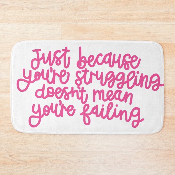 Item preview, Struggling isn’t failing designed and sold by Roisin678.
