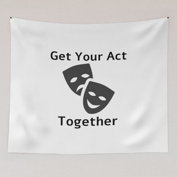 Item preview, Get Your Act Together designed and sold by FranksDesigns.
