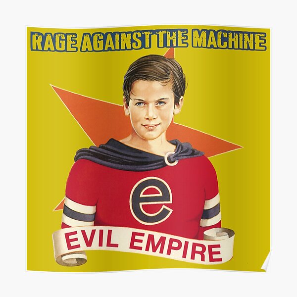 Evil empire Poster for Sale by ROOSEVELT-klo