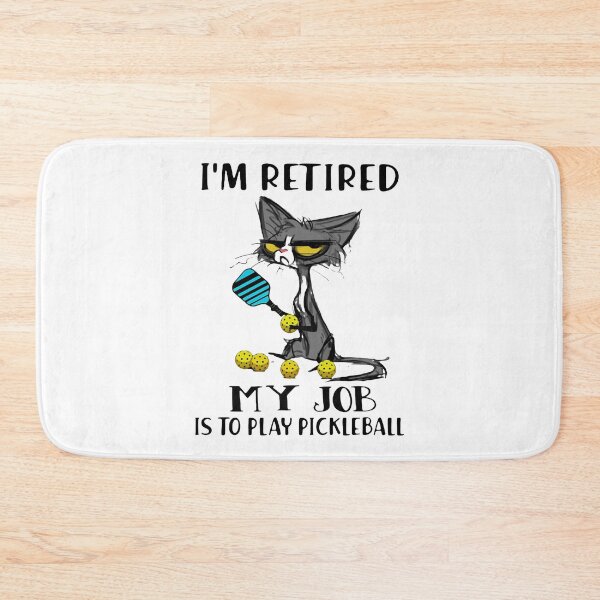 Item preview, CAT I'M RETIRED MY JOB IS TO PLAY PICKLEBALL designed and sold by TALIA-ETHER.