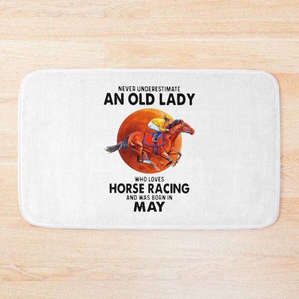 Item preview, OLD LADY WHO LOVES HORSE RACING AND WAS BORN IN MAY designed and sold by TALIA-ETHER.