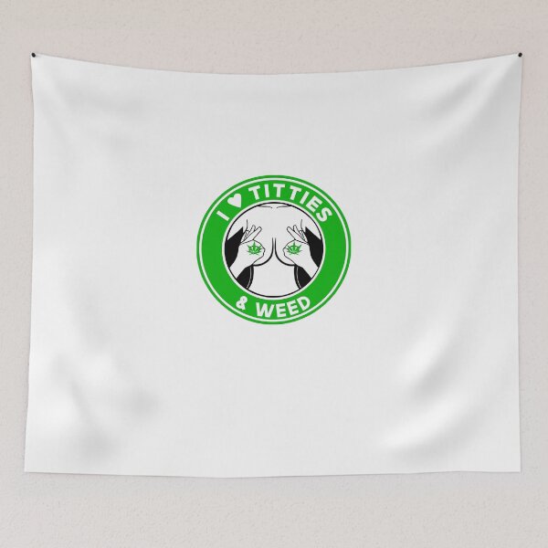 Item preview, I Love Titties _ Weed designed and sold by robbie22sweeney.