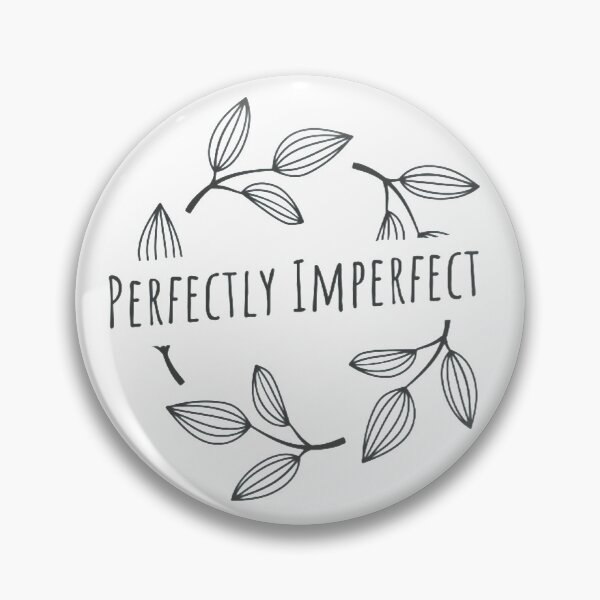 Item preview, Perfectly Imperfect designed and sold by Hilomind.