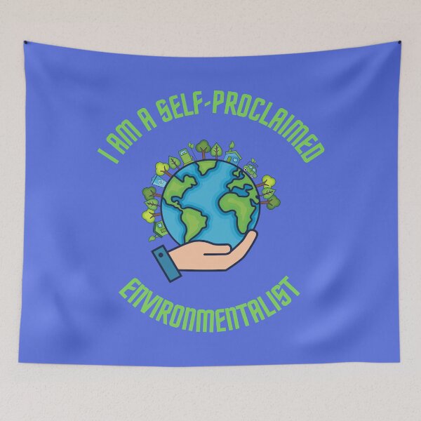 Item preview, I am a self-proclaimed Environmentalist designed and sold by frovin.