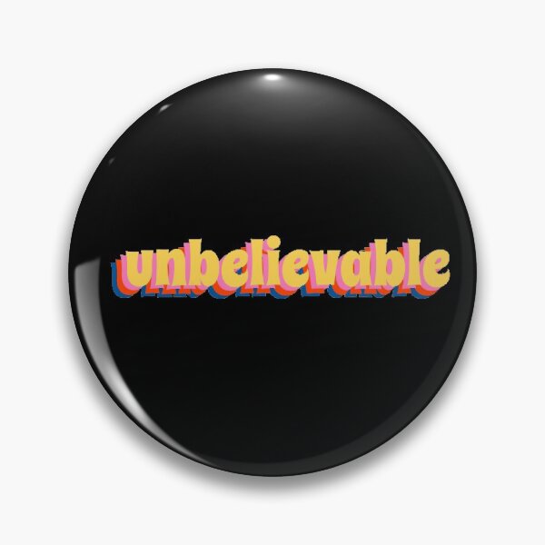 Item preview, Unbelievable designed and sold by inbythin.