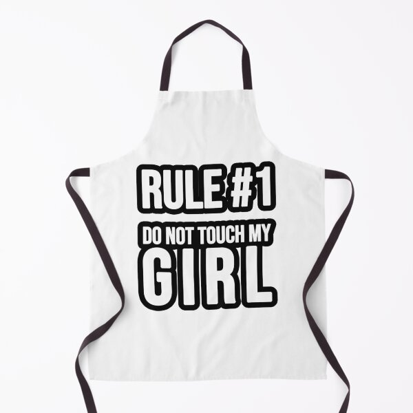 Item preview, Rule # 1 - Do not touch my girl designed and sold by TopsellerShirts.