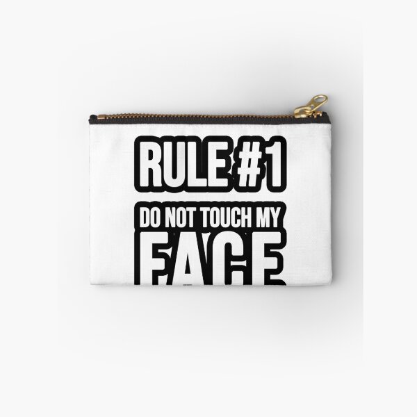 Item preview, Rule # 1 - Do not touch my face designed and sold by TopsellerShirts.