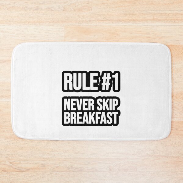 Item preview, Rule # 1 - Never skip Breakfast designed and sold by TopsellerShirts.