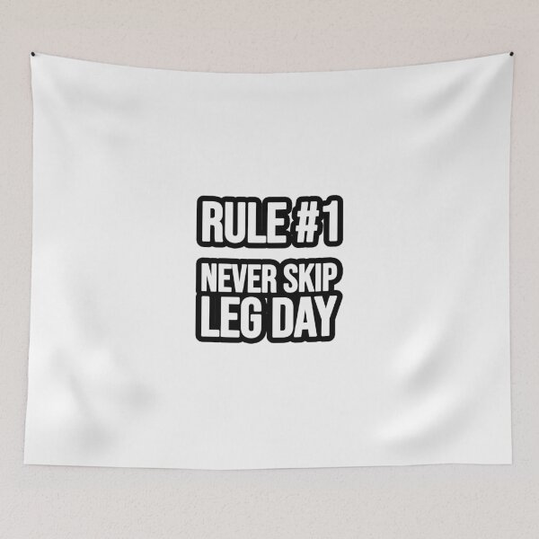 Artikelvorschau, Rule #1 - Never skip Leg Day entworfen und verkauft von TopsellerShirts.