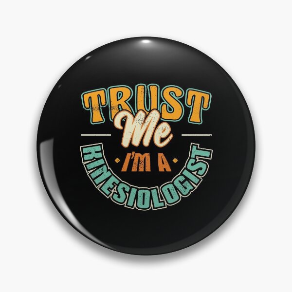Item preview, Trust me Im a Kinesiologist Kinesiology Therapist Therapy designed and sold by Hananiah Merch.