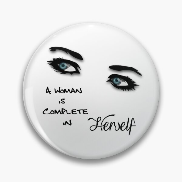Item preview, A woman is complete in herself designed and sold by ActRightToday.