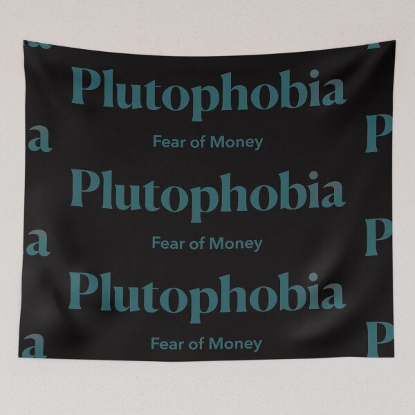 Item preview, Plutophobia - The Fear of Money - Teal Colored Design designed and sold by nabeArtist.