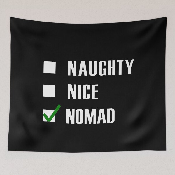 Item preview, Naughty Nice Nomad Funny Nomadic lifestyle Green tick check box - Sleek white and black typography design (dark mode) designed and sold by Deegital18.