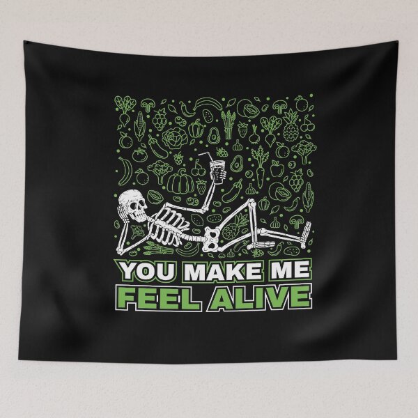 Item preview, You make me feel alive funny skeleton designed and sold by Hananiah Merch.